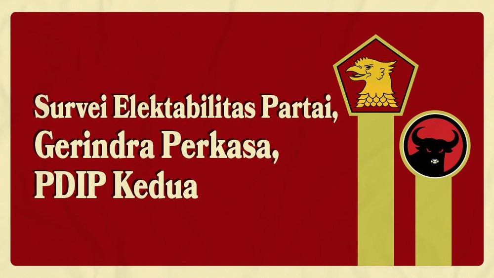 Gerindra Rajai Survei Elektabilitas PDIP Kedua