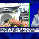 Strategi Cerdas Dana Pensiun Hadapi Bunga Tinggi